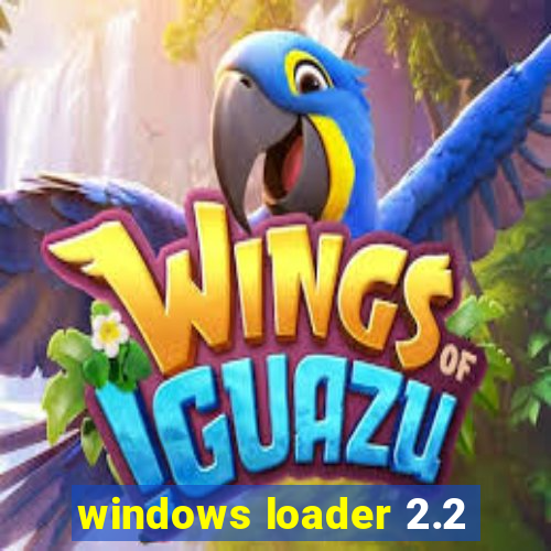 windows loader 2.2